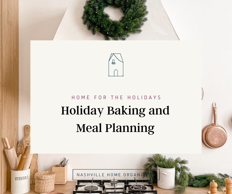 Holiday Baking and Meal Planning