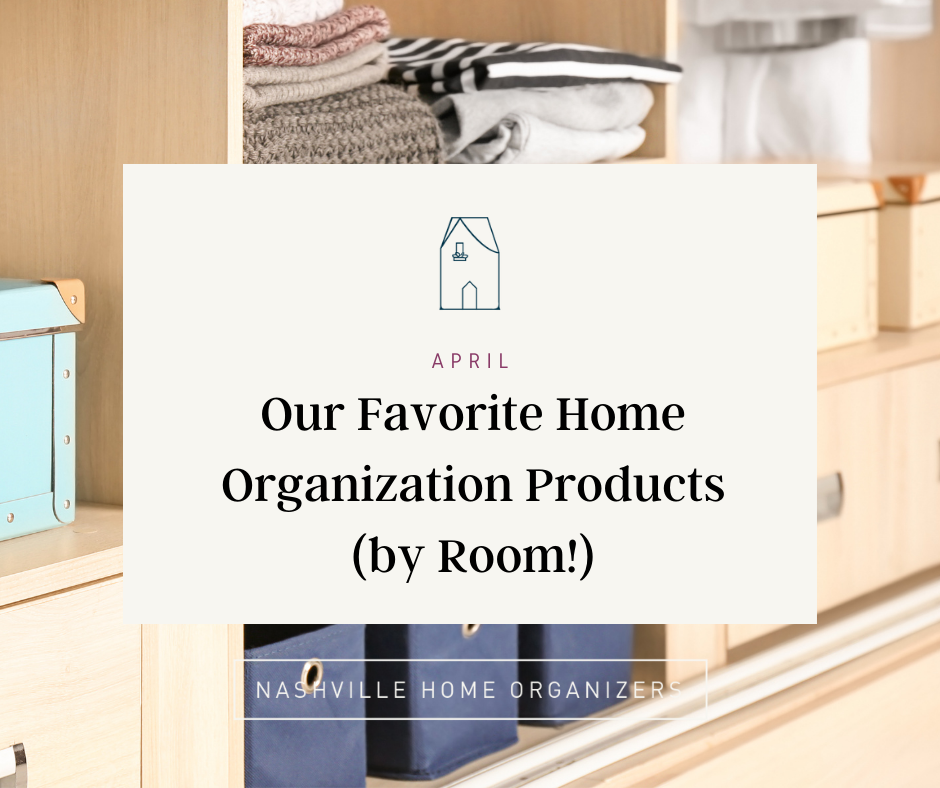 Our Favorite Home Organization Products 
