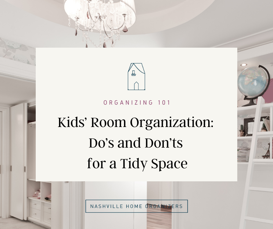 Kid's Room Organization: Do's and Don'ts for a tidy room.