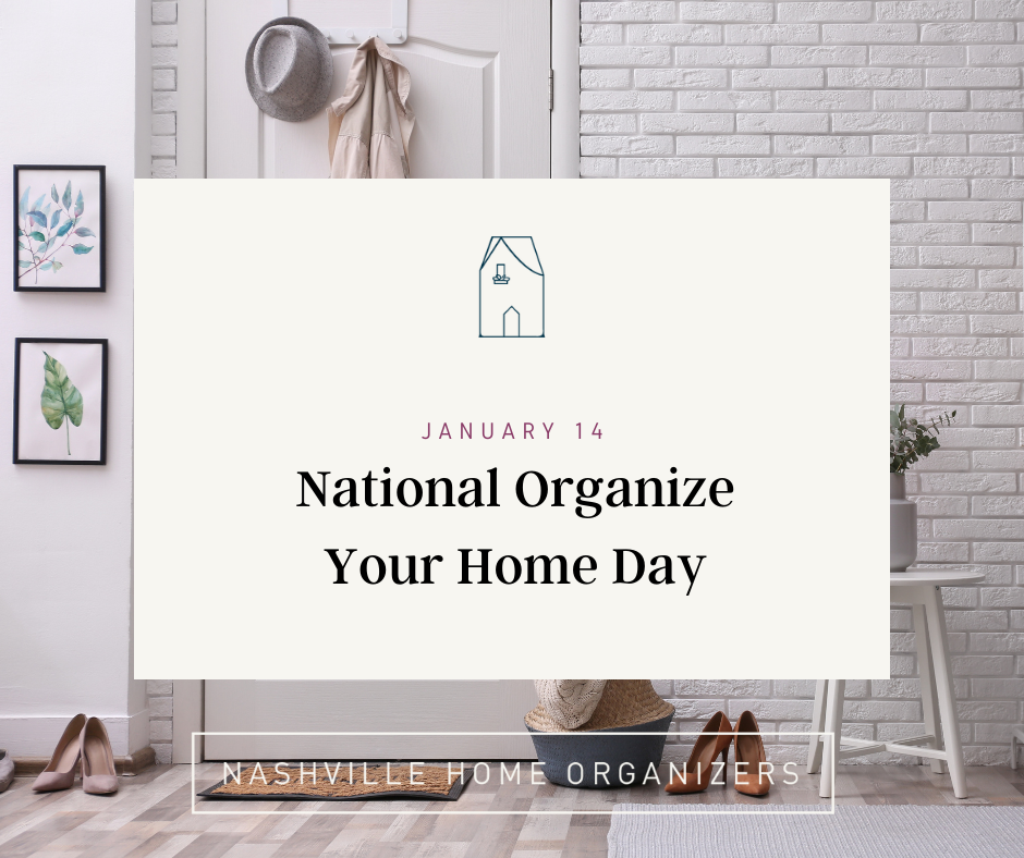 January 14 is National Organize Your Home Day