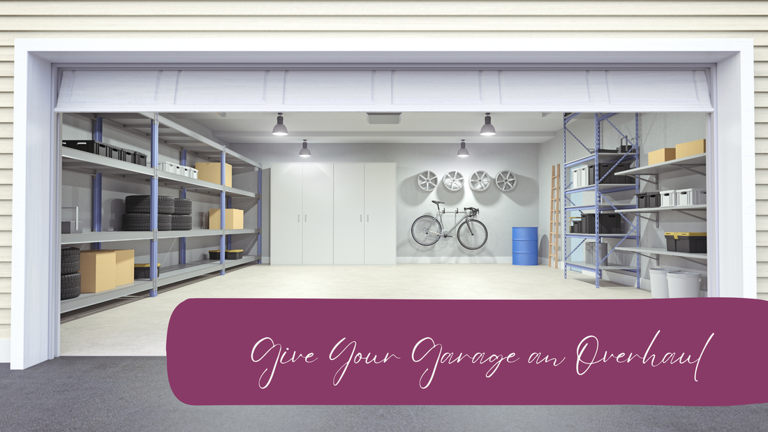 Give your garage an overhaul.